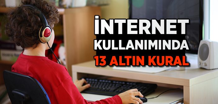 İnternet Kullanırken Nelere Dikkat Etmeliyiz?