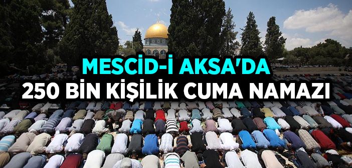 Mescid-i Aksa'da Ramazan Ayının İlk Cuma Namazı