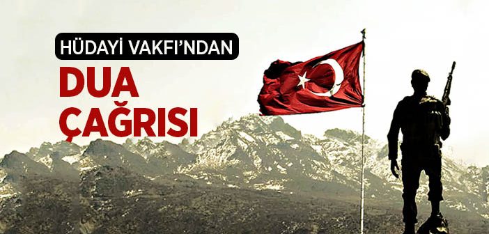 Hüdayi Vakfı'ndan Dua Çağrısı