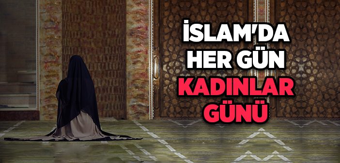 Kadınlar Günü Nedir?