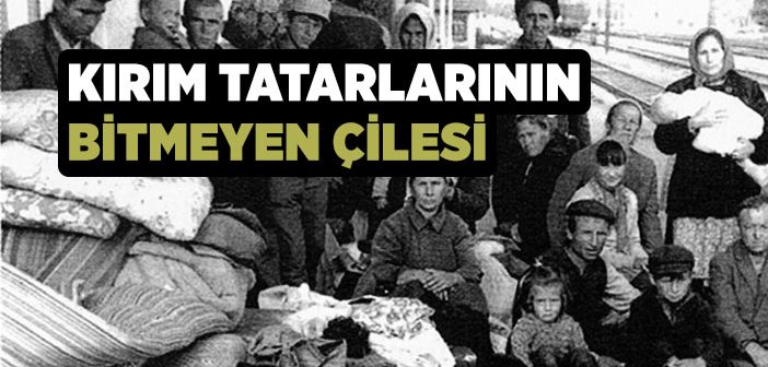 Kırım Tatar Sürgünü - 1944 Kırım Türklerinin sürgünü