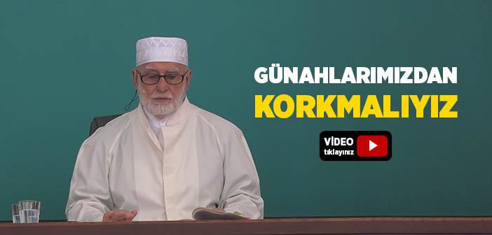 Günahlarımızdan Korkmalıyız