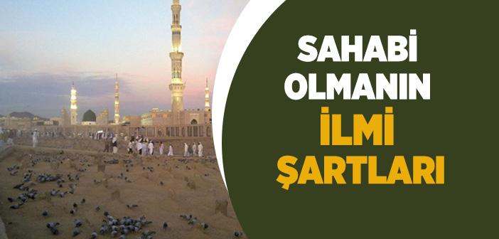 İlmi Olarak Sahabi Kime Denir?