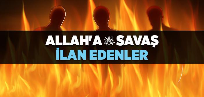 Allah'a Savaş İlan Edenler