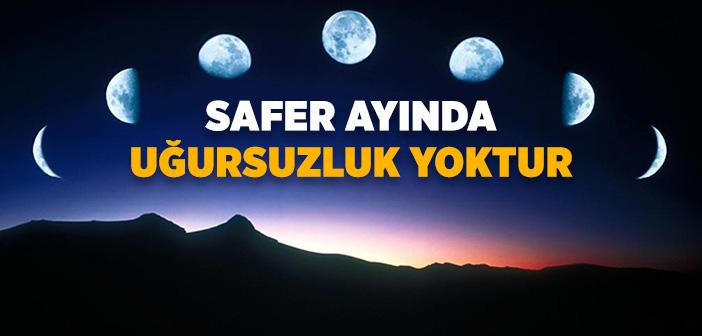 Safer Ayı Uğursuz mudur? Safer Ayına Özel İbadet ya da Dua Var mıdır?