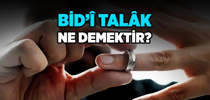 Bidi Talak Nedir?