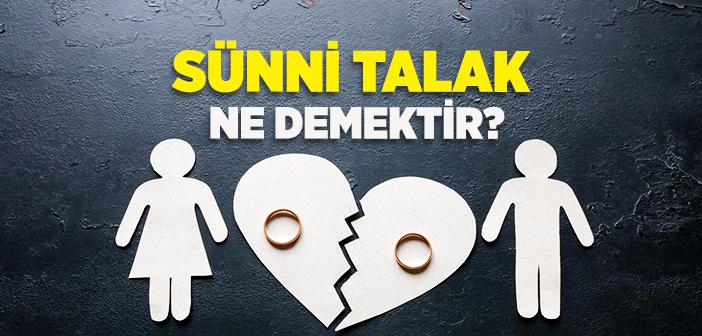 Sünni Talak Nedir?