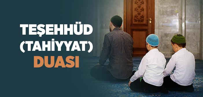 Teşehhüd Tahiyyat Duası İslam Ve İhsan