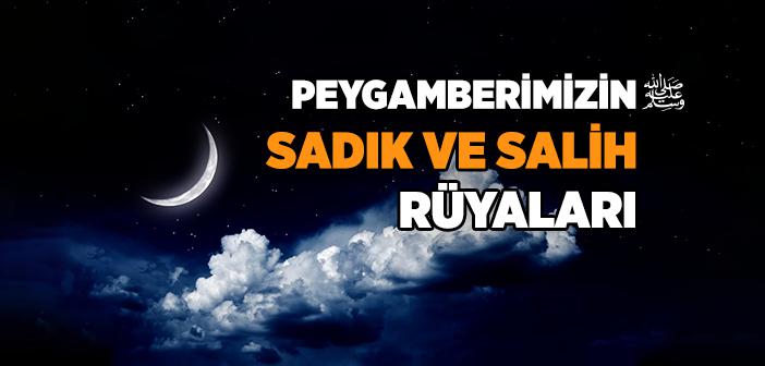 Peygamberimizin Sadık ve Salih Rüyaları