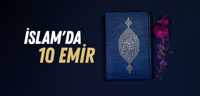 İslam’da ve Diğer Semavi Dinlerde Yer Alan On Emir İçinde Aileyle İlgili Mesajlar Var mıdır?