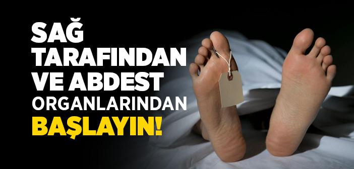 “Sağ Tarafından ve Abdest Organlarından Başlayın” Hadisi