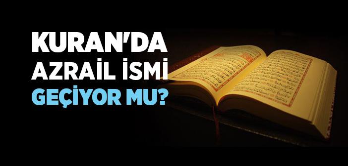 Kuran'da Azrail İsmi Geçiyor mu? | İslam ve İhsan