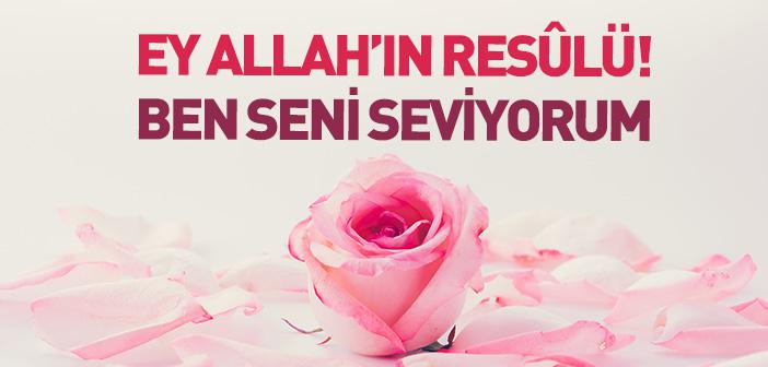  Ey Allah n Res l Ben Seni Seviyorum Hadisi slam Ve hsan