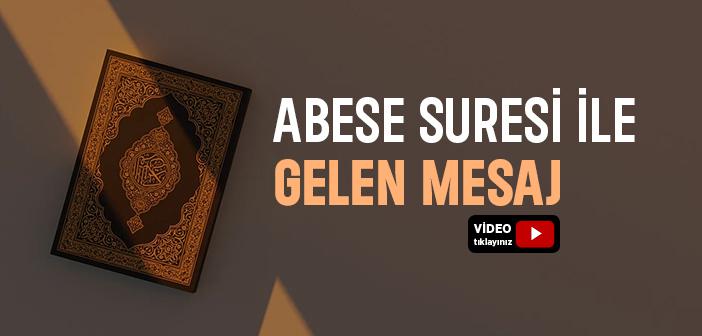 Abese Suresi Hangi Sebeple İndi?