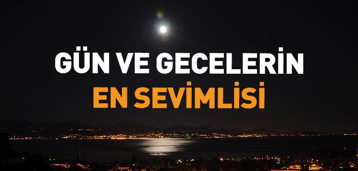 Gün ve Gecelerin En Sevimlisi