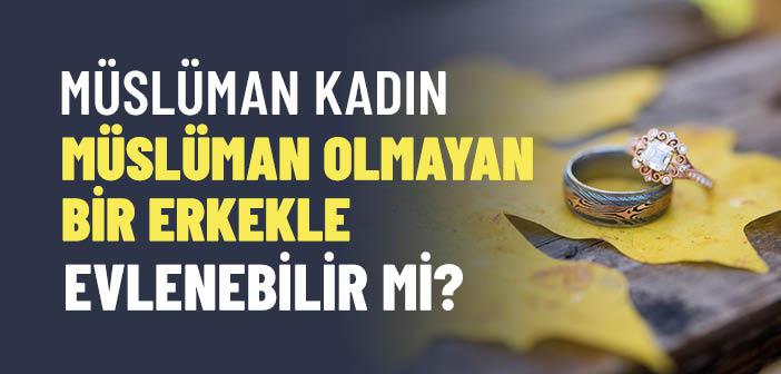 Kocası ölen bir kadın evlenebilir mi?