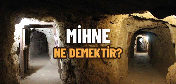 Mihne Ne Demek?