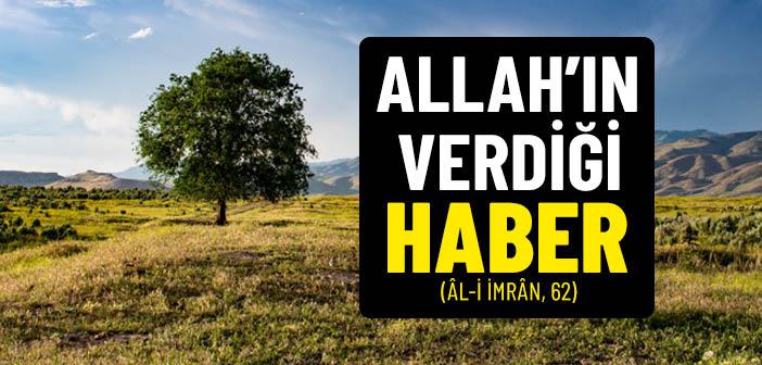 Al-i İmran Suresinin 62. Ayeti Ne Anlatıyor?