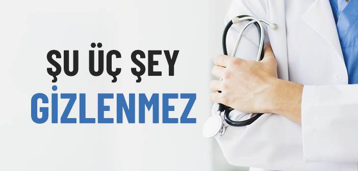 Şu Üç Şey Gizlenmez