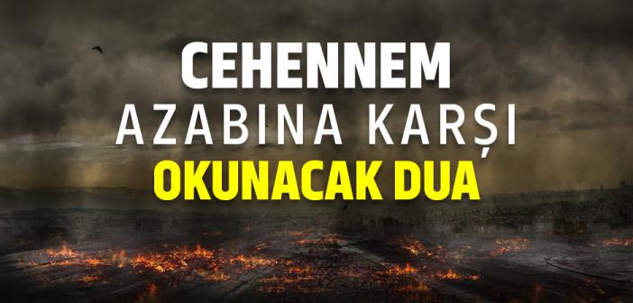 "Rabbenasrif Anna Azabe Cehennem..." Duası ile Arapça Türkçe Okunuşu ve Anlamı