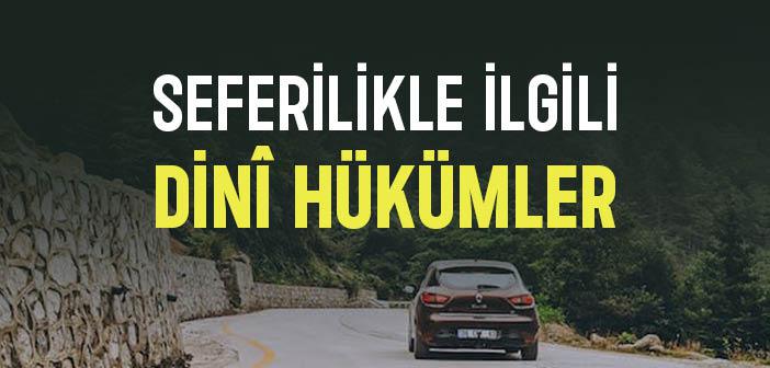 Seferilikle İlgili Hükümler