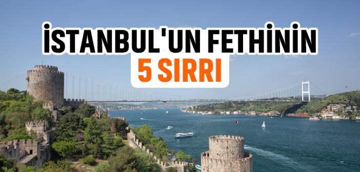 İstanbul'un Fethinin Beş Sırrı
