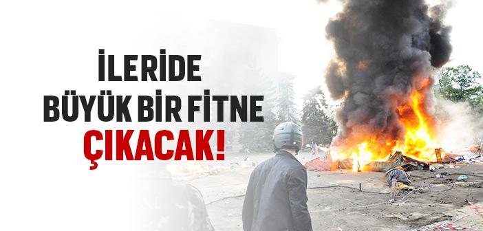 “İleride Büyük Bir Fitne Çıkacak” Hadisi