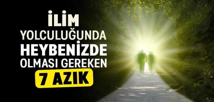 İlim Öğrenme Adabı Nedir?