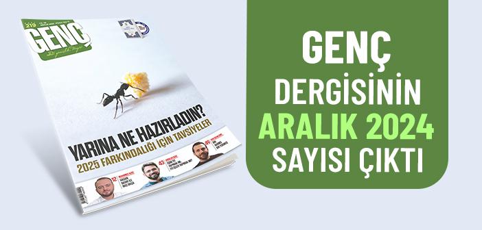 Genç Dergisinin 219. Sayısı Çıktı