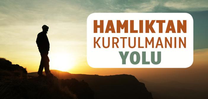 Hamlıktan Kurtulmanın Yolu