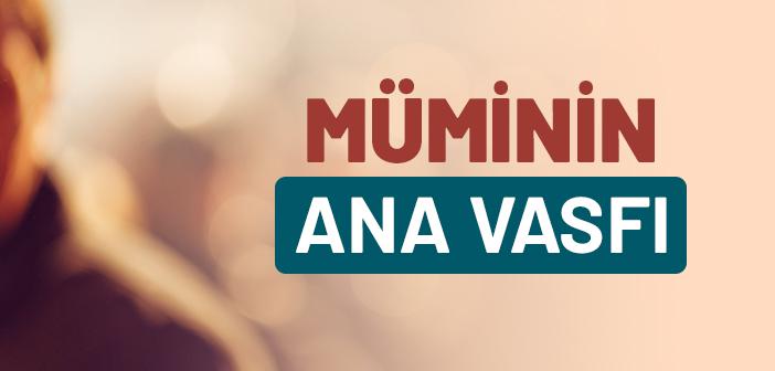 Müminin Ana Vasfı